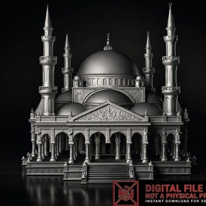 May include: A detailed, silver-colored model of a mosque with multiple minarets, domes, and arched entryways. The image is set against a dark background. Text at the bottom reads "DIGITAL FILE ONLY NOT A PHYSICAL PRODUCT".