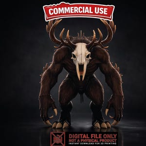 May include: A digital rendering of a monstrous creature with a skull-like head, large antlers, and a muscular, fur-covered body. The creature has sharp claws and is in a standing position. The image includes the text "COMMERCIAL USE" and "DIGITAL FILE ONLY NOT A PHYSICAL PRODUCT INSTANT DOWNLOAD FOR 3D PRINTING."