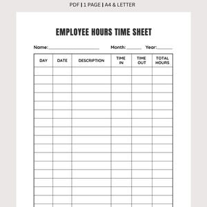 May include: A printable time sheet with the title "TIME SHEET" at the top. The document includes fields for employee name, month, year, and a table to record daily hours, with columns for day, date, description, time in, time out, and total hours. The document is available as a PDF.