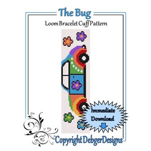 May include: A colorful loom bracelet cuff pattern featuring a cartoon bug with a rainbow design and flowers. The pattern is titled "The Bug" and includes the text "Loom Bracelet Cuff Pattern" and "Copyright DebbgerDesigns".