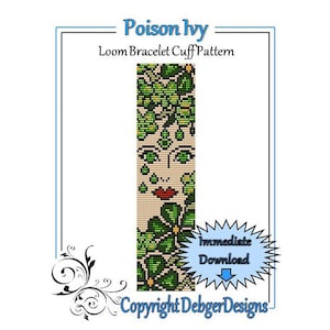 May include: A loom bracelet cuff pattern featuring a green and yellow Poison Ivy design with a woman's face in the centre. The pattern is available for immediate download. The text "Copyright DebgerDesigns" is at the bottom of the image.