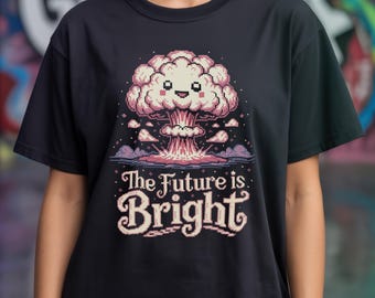 The Future is Bright Sarcasm T Shirt | Post Apocalyptic 16 Bit Vintage Pixel Tee | Dark Humor Atomic Nuclear Mushroom Cloud | Y2K Aesthetic