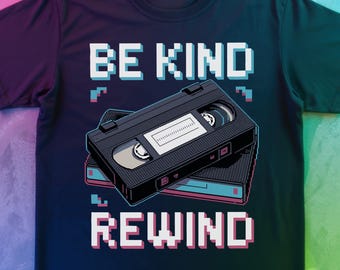 Be Kind Rewind T Shirt | VHS Video Tape Pixel Art Tee | 80s 90s Nostalgia | Vintage VCR Gift for 80's Movie Lovers | Memorabilia Collection
