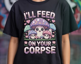Yami Kawaii Dark Humor Mushroom T Shirt | Funny Mycology Tee | Vintage Pixel Pastel Aesthetic | Cute but Creepy Gift | Weirdcore Top