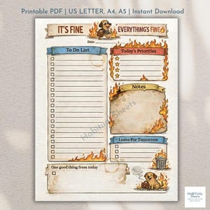 Könnte beinhalten: Ein druckbarer PDF-Planer mit einer Used-Paper-Ästhetik. Das Design zeigt den Text "IT'S FINE EVERYTHING'S FINE" mit einem Cartoon-Hund. Zu den Abschnitten gehören "To Do List", "Today's Priorities", "Notes" und "Leave For Tomorrow".