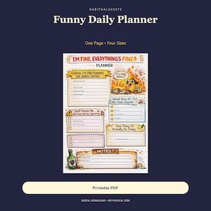 May include: A daily planner page titled I'M FINE, EVERYTHING'S FINE featuring a cartoon dog sitting in a room on fire. The layout includes sections for Things I'm Pretending Are Under Control, Small Acts of Not-Total-Disaster, and Notes.