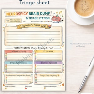 May include: A printable ADHD brain dump and triage sheet with the text "NEUROSPICY BRAIN DUMP & TRIAGE STATION". The sheet includes sections for tasks, ideas, and needs, with a cup of coffee and a pen in the background.