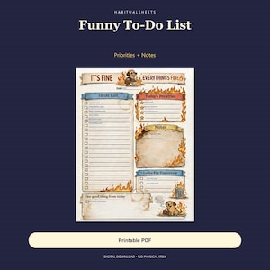 May include: A printable to-do list planner page featuring the text "IT'S FINE EVERYTHING'S FINE" with illustrations of a dog and flames. The layout includes sections for a To Do List, Today's Priorities, Notes, Leave For Tomorrow, and One good thing from today.