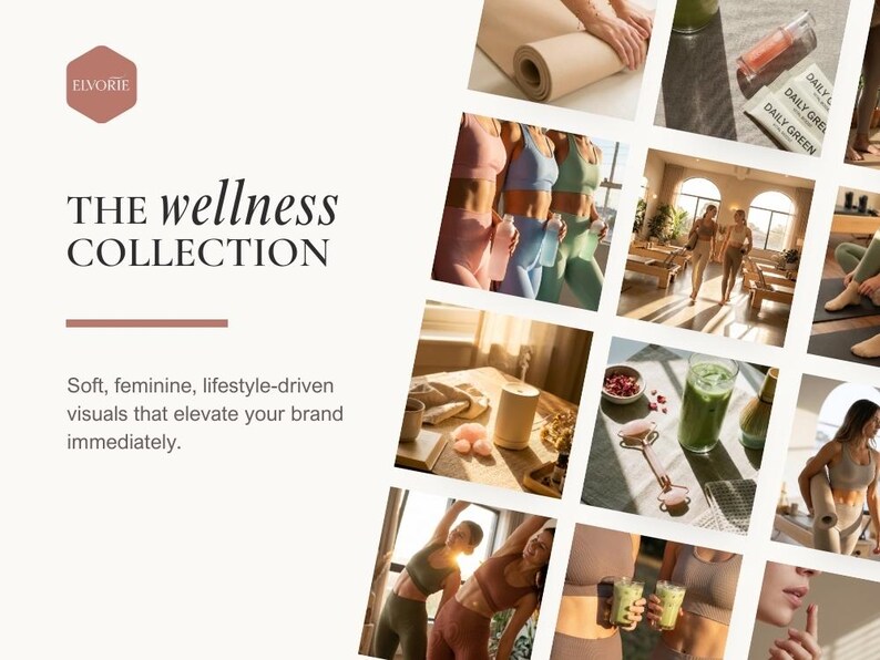 K&ouml;nnte beinhalten: Eine Collage von Bildern mit dem Text "THE wellness COLLECTION" und dem Markennamen "ELVORIE". Die Bilder zeigen Wellness-Produkte, darunter Yogamatten, Activewear und gr&uuml;ne Smoothies. Das Gesamtthema ist weich, feminin und lifestyleorientiert.