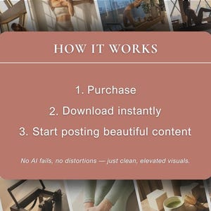 K&ouml;nnte beinhalten: Eine Collage von Bildern mit einer zentralen Grafik. Die Grafik ist eine rechteckige Form mit dem Text "HOW IT WORKS" und nummerierten Schritten: "Purchase", "Download instantly" und "Start posting beautiful content". Der Text "No AI fails, no distortions - just clean, elevated visuals" ist ebenfalls vorhanden.