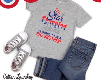 Star Spangled Dude, July 4th tee, boys clothing, big brother to be, patriotic, independence day, fourth of July sibling boys tee shirt