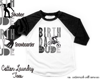 Birthday - Boys dirt bike - dude birthday - tee shirt bday -party theme - skateboard - dirt bike - snow boarder - boys unisex clothing