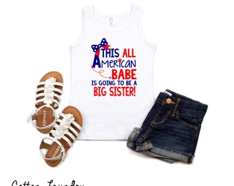 This All American Babe July 4th tee shirt, Big sister to be, Independence day, July Fourth tee shirt, girls clothing, promotion tee