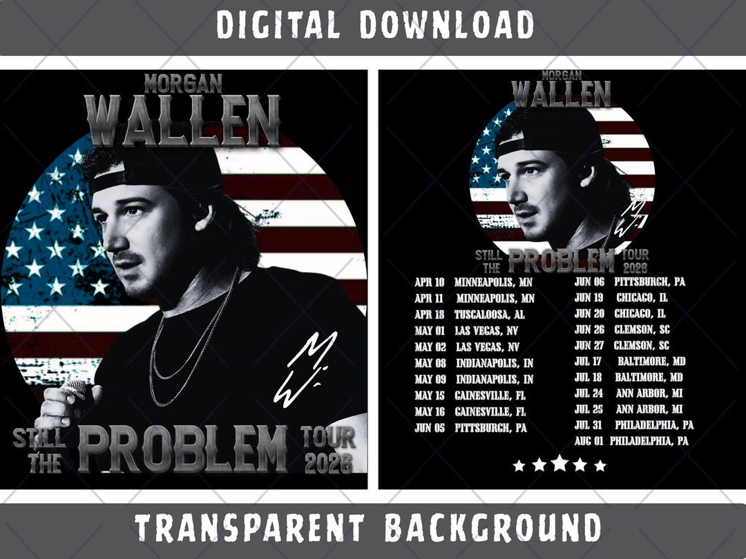 Morgan Wallen Still the Problem Tour 2026 PNG (digital File) - Etsy