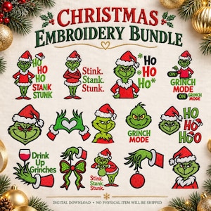 Può includere: Un pacchetto di ricami natalizi con vari disegni del personaggio Grinch verde con cappelli da Babbo Natale. Il testo include frasi come Ho Ho Ho, Stink Stank Stunk, Grinch Mode e Drink Up Grinches. La collezione mostra molteplici pose, espressioni e icone a tema festivo.
