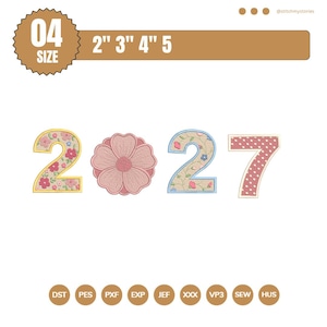 May include: An embroidery design file featuring the number 2027 with a floral motif. The number 2 has a yellow border and floral pattern, the 0 is a pink flower, the 2 has a blue border and floral pattern, and the 7 is pink with white polka dots.