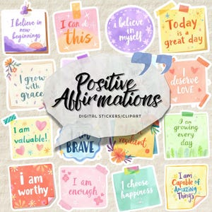 Puede incluir: Una colección de pegatinas digitales y gráficos coloridos con afirmaciones positivas. Las pegatinas presentan frases como «Soy valioso», «Puedo hacer esto» y «Hoy es un gran día». La imagen central dice «Afirmaciones positivas».