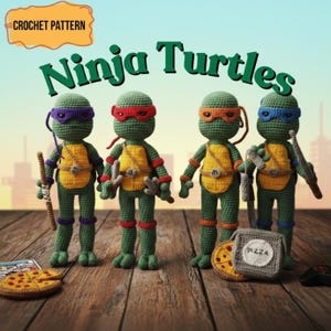 May include: Four crocheted Ninja Turtles dolls with different colored masks and weapons. The dolls are green with yellow and brown accents. The image includes a crocheted pizza and the words "CROCHET PATTERN" and "Ninja Turtles".