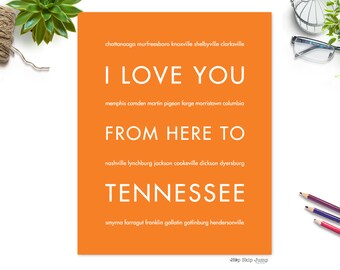Tennessee Art, TN Poster, Travel Gift, Moving Gift, Travel Poster, Wall Art Print, I Love You From Here To TENNESSEE,
