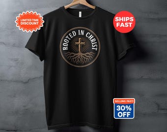 Rooted In Christ T-Shirt, Christian Faith Cross Roots Apparel