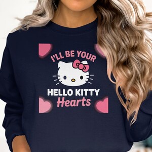 Cute Hello Kitty Heart Shirt, Ill Be Your Hello Kitty Hearts Sweatshirt, Kawaii Fashion Top, Japanese Cartoon Pullover, Gift Idea