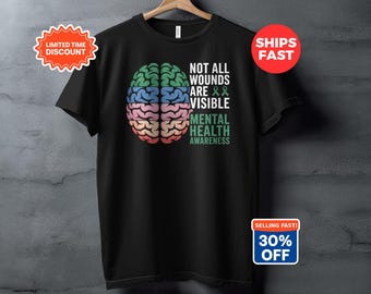 Mental Health Awareness Brain T-Shirt, Not All Wounds Visible Support Tee