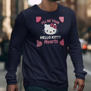 I'll Be Your Hello Kitty Hearts Long Sleeve Tee, Cute Graphic Shirt, Gift for Hello Kitty Fans, Casual Cute Long Sleeve Top