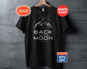 Back To The Moon T-Shirt, Space Exploration Apparel, Lunar Adventure Celestial Sweatshirt