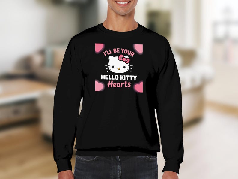 Cute Hello Kitty Sweatshirt, I'll Be Your Hello Kitty Hearts Graphic Sweatshirt, Kawaii Hello Kitty Lover Gift, Men's Women's Top