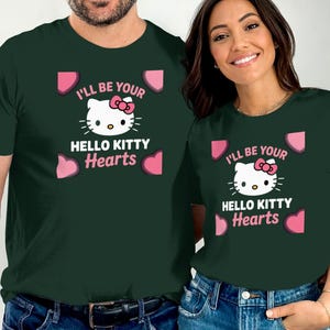 I'll Be Your Hello Kitty Hearts, Cute Couple Matching Shirts, Valentine's Day Gift, Fun Hello Kitty T-Shirts, Unique Love Tees