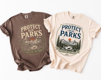 Comfort Colors® Protect Our Parks Shirt, Vintage Hiking Tee, Nature Lover Gift