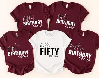 Hello Fifty Shirt, 50th Birthday Shirt, Fifty Birthday Party Group Shirt, Est 1976 Tee, 50th Birthday Crew Shirt, Birthday Squad T-shirt