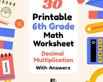 30 Printable 6th Grade Math Worksheets | Decimal Multiplication With Answer Keys | Instant Download PDF