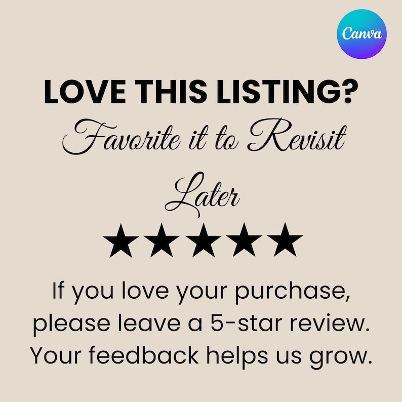 Puede incluir: Gr&aacute;fico beige con el texto "LOVE THIS LISTING? Favorite it to Revisit Later" y cinco estrellas negras. Debajo, se lee "If you love your purchase, please leave a 5-star review. Your feedback helps us grow."