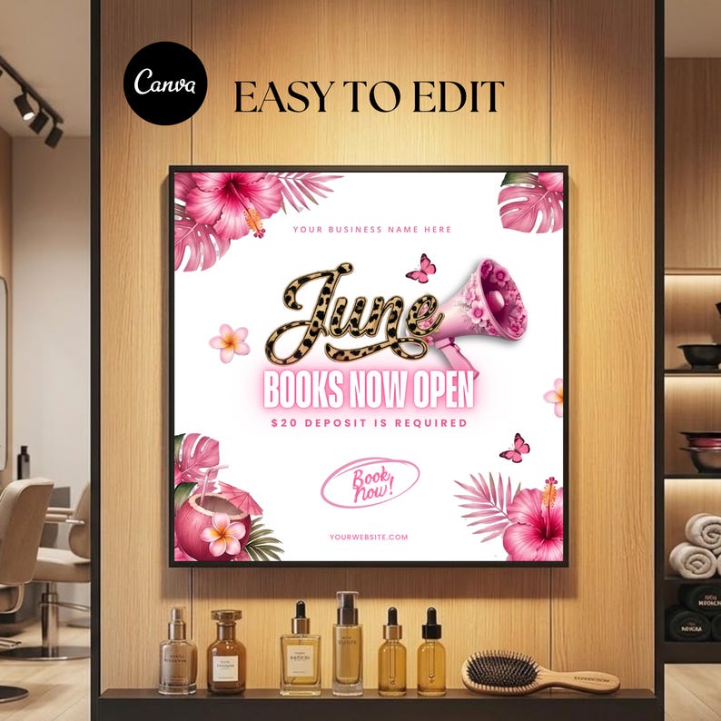 May include: A framed advertisement with the text "June Books Now Open" in a salon setting. The design features pink hibiscus flowers, butterflies, and a megaphone. The advertisement also includes the text "Easy to Edit".