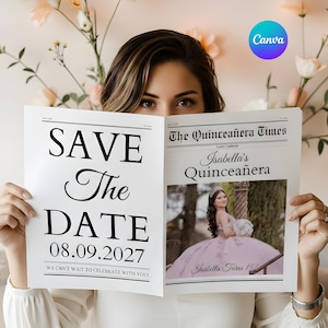 May include: A newspaper-style announcement with the headline "SAVE The DATE" and the date 08.09.2027. The right side features a photo of a young woman in a pink quinceañera dress. The text reads "Isabella's Quinceañera" and "Isabella Turns 15!"