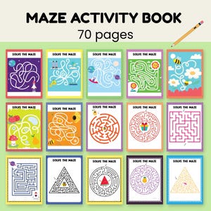 May include: A colorful maze activity book with 70 pages. Each page features a unique maze design with the text "SOLVE THE MAZE". The book includes various themes, such as flowers, bees, and geometric shapes. A pencil is placed on the top right corner.