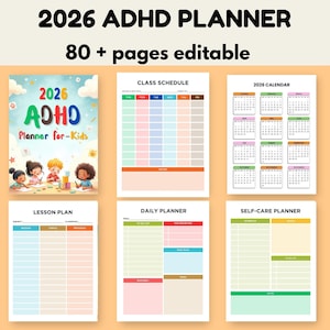 May include: A colorful 2026 ADHD planner for kids, featuring a cover with illustrations and the text "2026 ADHD Planner for Kids." The planner includes a class schedule, lesson plan, daily planner, self-care planner, and a 2026 calendar. The planner has 80+ editable pages.