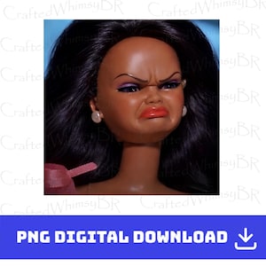 May include: A doll's face with a displeased expression, dark skin, and black hair. The doll has red lipstick, purple eyeshadow, and pearl earrings. The image includes the text "PNG DIGITAL DOWNLOAD" in a blue box with a download icon.