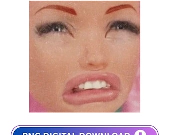 Disgusting Doll Face Meme PNG, Funny Gift (Digital Download)