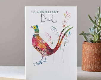 Brilliant Dad Card, Colourful Pheasant Card, Card for Him, LT053