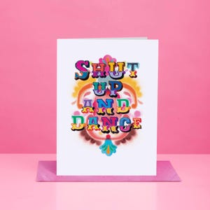 Shut Up And Dance-wenskaart, Bless Up Typografie, BU008