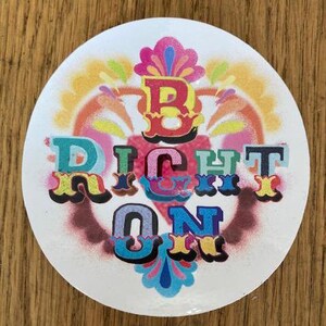 B RIGHT ON-sticker, Bless Up, Brighton-sticker, laptopsticker