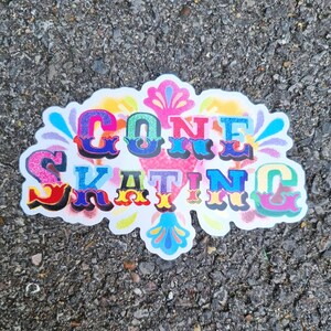 Pegatina "Gone Skating", bendición, regalo de patinaje, pegatina para computadora portátil, BUSTKR016