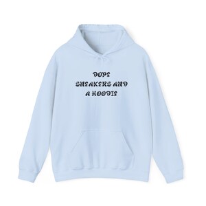 Dope Sneakers And A Hoodie Hoodie | Script Text Streetwear Pullover bild 3