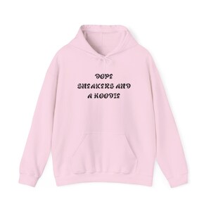 Dope Sneakers And A Hoodie Hoodie | Script Text Streetwear Pullover bild 5