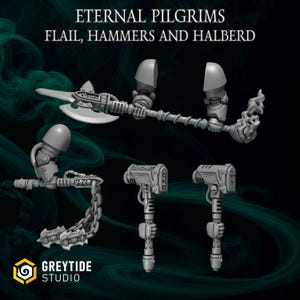 Op de afbeelding: Een verzameling grijze miniatuurwapens, waaronder een dorsvlegel, hamers en een hellebaard, tegen een donkere achtergrond. De tekst "ETERNAL PILGRIMS FLAIL, HAMMERS AND HALBERD" staat bovenaan, met het "GREYTIDE STUDIO" logo onderaan.