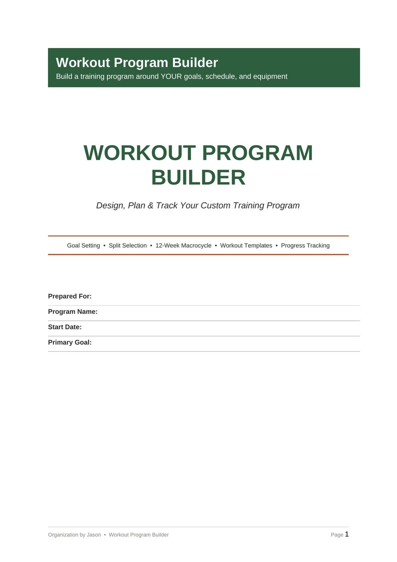 K&ouml;nnte beinhalten: Ein wei&szlig;es Dokument mit dem Titel Workout Program Builder und dunkelgr&uuml;nen &Uuml;berschriften. Es enth&auml;lt Abschnitte f&uuml;r Goal Setting, Split Selection, 12-Week Macrocycle, Workout Templates und Progress Tracking sowie Felder f&uuml;r Prepared For, Program Name, Start Date und Primary Goal.