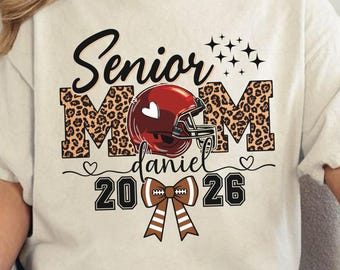 Senior Football Mom 2026 Shirt | Proud Graduate Family 2026 Sweatshirt | Senior Mom Football T-Shirt | Custom Senior Mom Football Hoodie