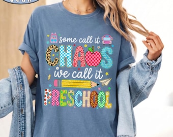 Comfort Colors® Some Call It Chaos We Call It Preschool Shirt, Funny Pre-K Teacher Tee, Daycare Provider Top, Retro Pattern Educator Apparel